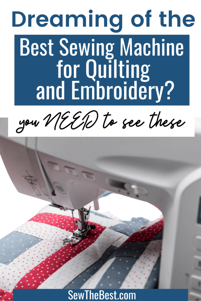 Dreaming of the best sewing machine for quilting and embroidery? You NEED to see these! quilting sewing machine, sewing machine for quilting, best sewing machine for quilting, #AD