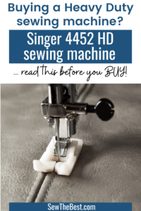 Singer 4452 Reviews - Is the Singer 4452 Heavy Duty sewing machine worth it? Can the singer 4452 sew leather and denim and more? Singer heavy duty 4452 #AD #SewingMachine #Sewing